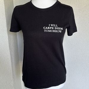 Zara “I Will Carpe Diem Tomorrow” Black T-shirt Size Small